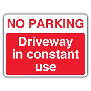 No Parking Driveway In Constant Use