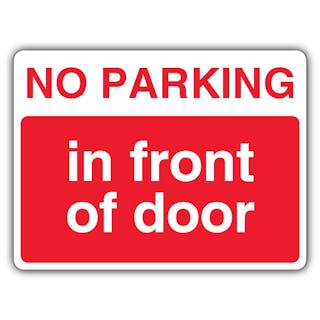 No Parking In Front Of Door - Landscape