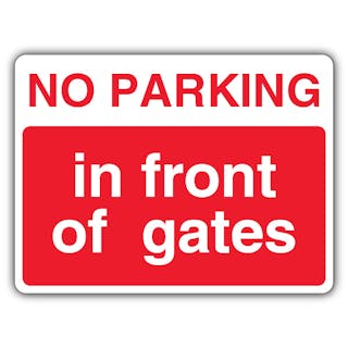 No Parking In Front Of Gates