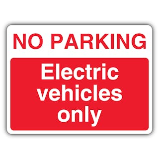No Parking Electric Vehicles Only - Landscape