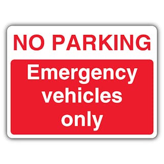 No Parking Emergency Vehicles Only - Landscape