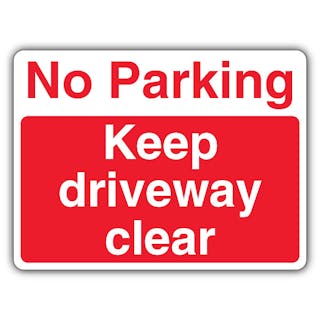 No Parking Keep Driveway Clear - Landscape