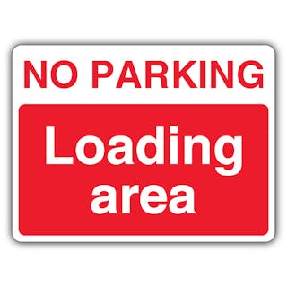 No Parking Loading Area - Landscape