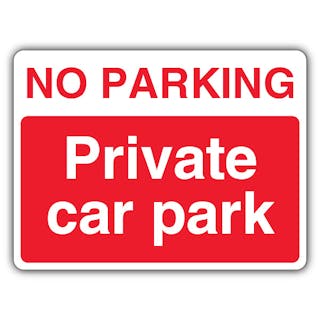 No Parking Private Car Park