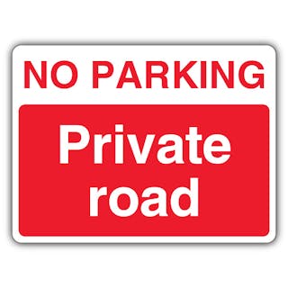 No Parking Private Road