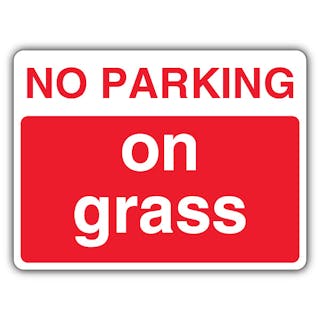 No Parking On Grass - Landscape
