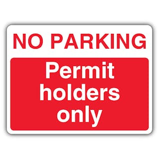 No Parking Permit Holders Only - Landscape