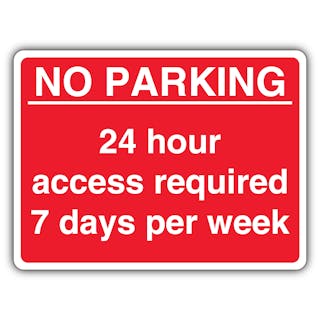 No Parking 24 Hr Access Required 7 Days Per Wk - Red Landscape