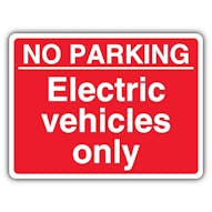 No Parking Electric Vehicles Only - Red Landscape