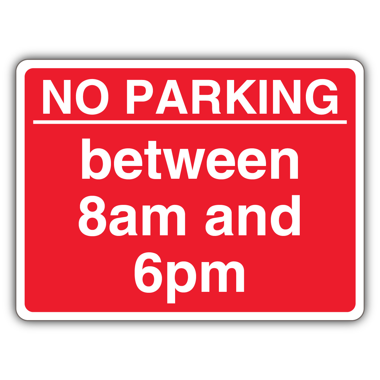 No Parking Between 8am And 6pm Red Landscape Time Limit No