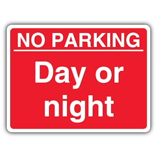 No Parking Day Or Night - Red Landscape