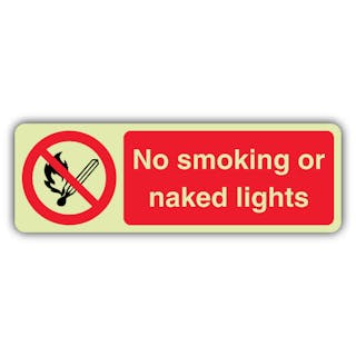 Photoluminescent No Smoking Or Naked Lights - Landscape