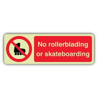 Photoluminescent No Rollerblading Or Skateboarding - Landscape