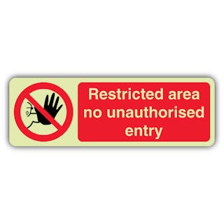 Photoluminescent Restricted Area - No Unauthorised Entry - Slim Landscape