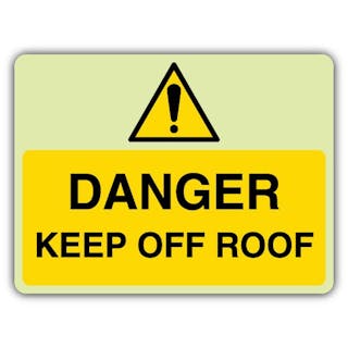 GloReflect Danger Keep Off Roof - Landscape