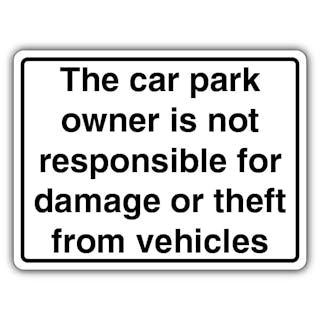 The Car Park Owner Is Not Responsible For Damage