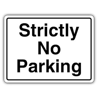 Strictly No Parking - Landscape