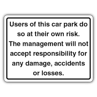 Users Of This Car Park Do So At Their Own Risk