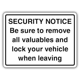 Security Notice Remove Valuables And Lock Your Vehicle