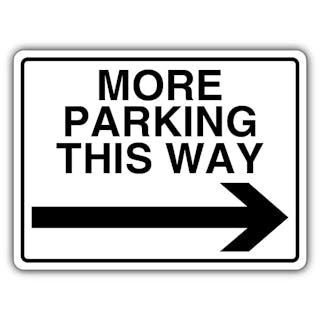 More Parking This Way - Arrow Right