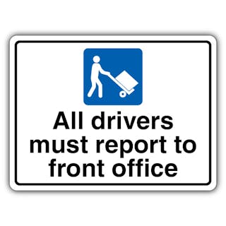 All Drivers Must Report To Front Office - Landscape