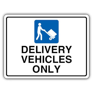 Delivery Vehicles Only - Mandatory Loading Vehicle - Landscape