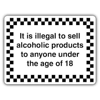 It Is Illegal To Sell Alcoholic Products To Anyone Under The Age Of 18 - Pattern Border