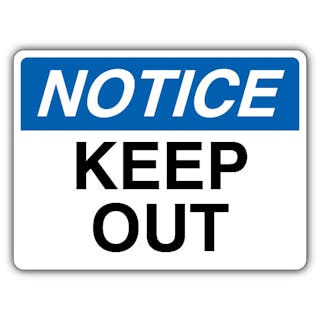 Notice Keep Out