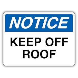 Notice Keep Off Roof