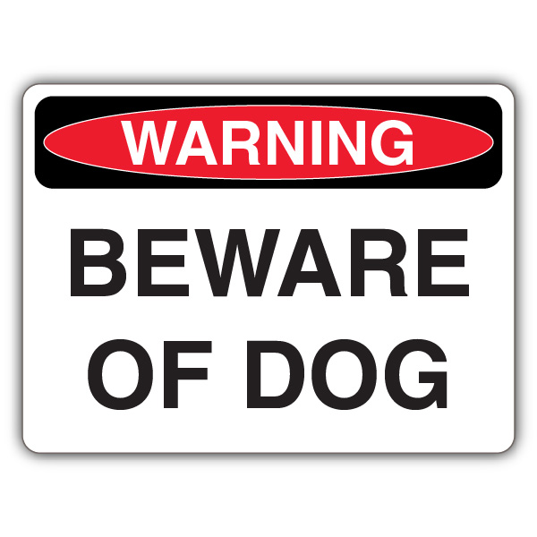 Warning Beware Of Dog Sign | Beware of the Dog | Your Security Sign