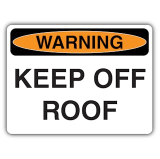 Warning Keep Off Roof