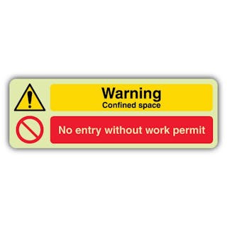 Photoluminescent Warning Confined Space - No Entry Without Work Permit