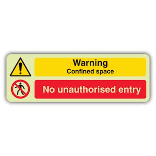 Photoluminescent Warning Confined Space - No Unauthorised Entry