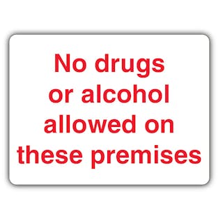 No Drugs Or Alcohol Allowed On These Premises - Landscape