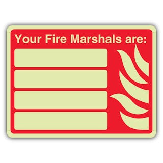 Photoluminescent Your Fire Marshals Are: - Landscape