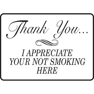 Thank You I Appreciate You Not Smoking Here