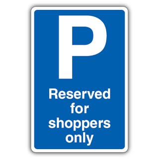 Reserved For Shoppers Only - Blue