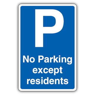 No Parking Except Residents - Blue