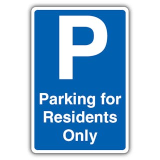 Parking For Residents Only - Blue