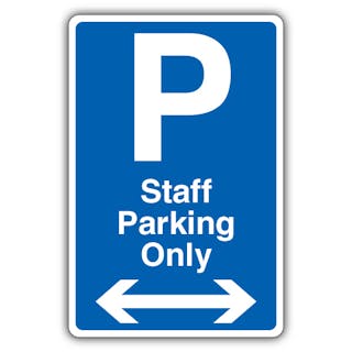 Staff Parking Only - Arrow Left/Right