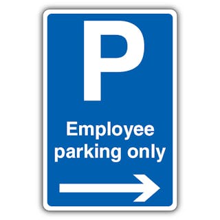 Employee Parking Only - Arrow Right