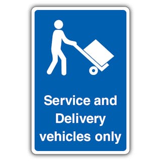 Service And Delivery Vehicles Only - Mandatory Loading Vehicle