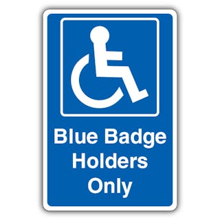 Blue Badge Holders Only - Blue
