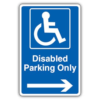 Disabled Parking Only - Arrow Right