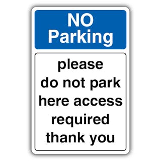 No Parking Do Not Park Here Access Required