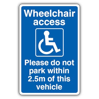 Wheelchair Access Do Not Park Within 2.5m