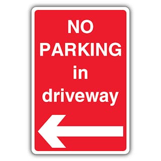 No Parking In Driveway - Arrow Left