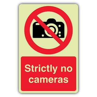 Photoluminescent Strictly No Cameras