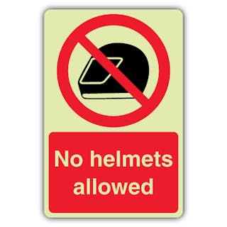 Photoluminescent No Helmets Allowed