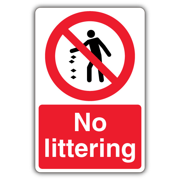 No Littering Sign | No Littering? | Your Security Sign